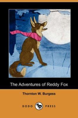 The Adventures of Reddy Fox (Dodo Press) 1406553387 Book Cover