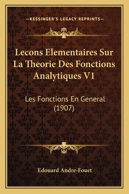 Lecons Elementaires Sur La Theorie Des Fonction... [French] 1166721043 Book Cover