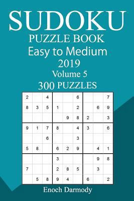 300 Easy to Medium Sudoku Puzzle Book 2019 1726438082 Book Cover