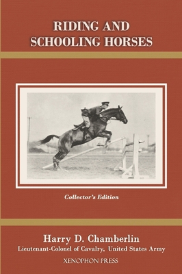 Riding and Schooling Horses 1948717190 Book Cover