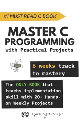 Master C Programming with Practical Projects: 6... B0BVSXHK9Z Book Cover