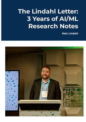 The Lindahl Letter: 3 Years of AI/ML Research N... 1304628965 Book Cover