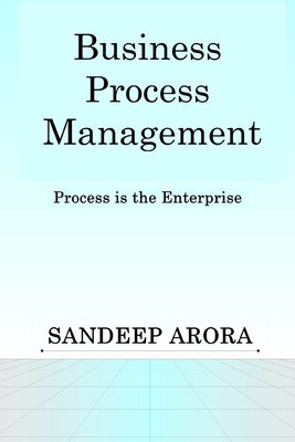Business Process Management. Process Is the Ent... 141163117X Book Cover