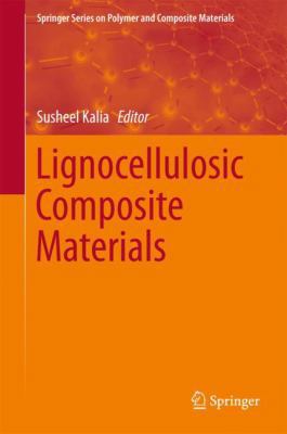 Lignocellulosic Composite Materials 331968695X Book Cover