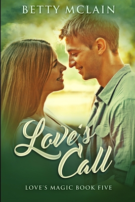 Love's Call: Large Print Edition [Large Print] 1034211099 Book Cover