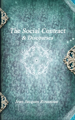 The Social Contract & Discourses 1988297370 Book Cover