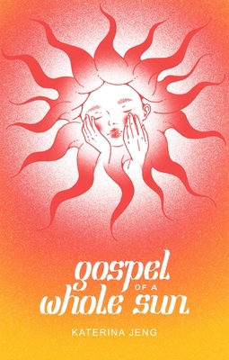 Gospel of a Whole Sun 1524889806 Book Cover