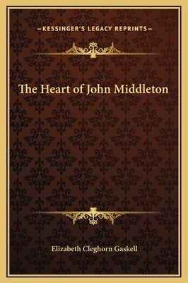 The Heart of John Middleton 1169164285 Book Cover