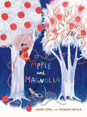 Apple and Magnolia: 1 1406388424 Book Cover