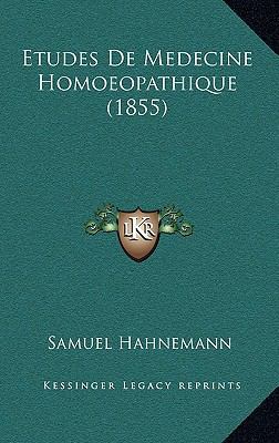Etudes De Medecine Homoeopathique (1855) [French] 1168481384 Book Cover