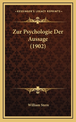 Zur Psychologie Der Aussage (1902) [German] 1168852056 Book Cover