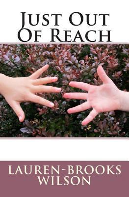 Just Out Of Reach 1489585656 Book Cover