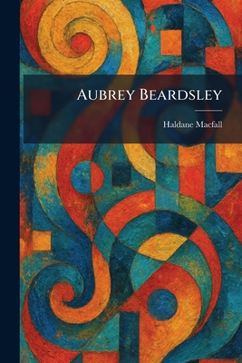 Aubrey Beardsley 1025288211 Book Cover