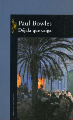 Déjala que caiga (LITERATURAS) (Spanish Edition) 8420423076 Book Cover