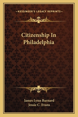 Citizenship In Philadelphia 1163290661 Book Cover