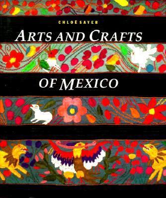 Arts and Crafts of Mexico 0877017816 Book Cover