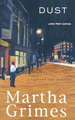 Dust (Richard Jury Mystery) [Large Print] 1594132380 Book Cover