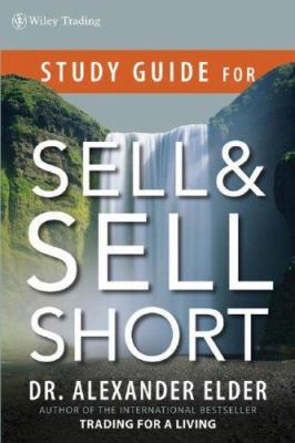 Study Guide for Sell and Sell Short (Wiley Trad... 0470200472 Book Cover