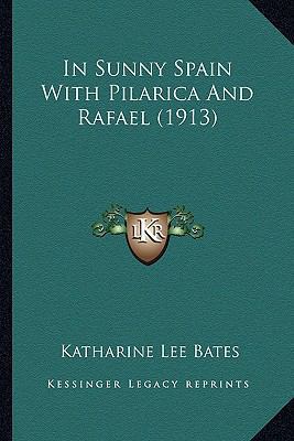 In Sunny Spain With Pilarica And Rafael (1913) 1166473643 Book Cover