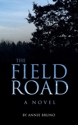 The Field Road 1915147166 Book Cover