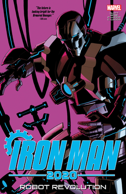 Iron Man 2020: Robot Revolution 1302920855 Book Cover