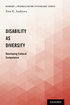 Disability as Diversity: Developing Cultural Co... 0190652314 Book Cover