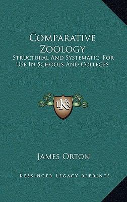 Comparative Zoology: Structural and Systematic,... 1163866997 Book Cover