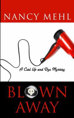 Blown Away [Large Print] 1410441024 Book Cover