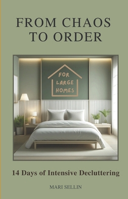 From Chaos to Order: 14 Days of Advanced Declut... 919886257X Book Cover