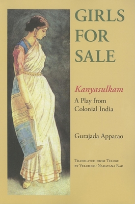 Girls for Sale: Kanyasulkam: A Play from Coloni... 0253219132 Book Cover