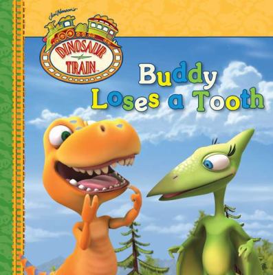 Buddy Loses a Tooth (Dinosaur Train) 0448456923 Book Cover