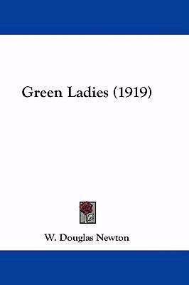 Green Ladies (1919) 1436971535 Book Cover