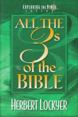 All The 3s Of The Bible 0800756398 Book Cover