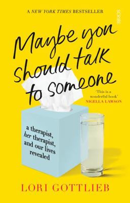 Maybe You Should Talk to Someone 1922310719 Book Cover