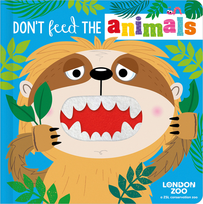 Don't Feed the Animals! 1805449877 Book Cover