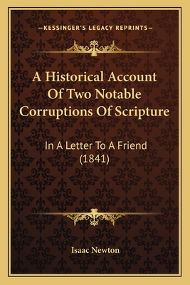 A Historical Account Of Two Notable Corruptions... 1165891913 Book Cover