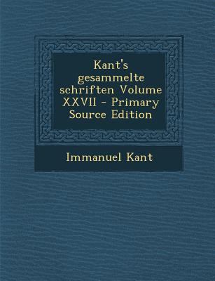 Kant's Gesammelte Schriften Volume XXVII [German] 1293563250 Book Cover