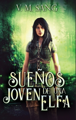 Sueños de una Joven Elfa [Spanish] [Large Print] 4824178592 Book Cover
