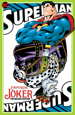 Superman Emperor Joker the Deluxe Edition 1779525702 Book Cover