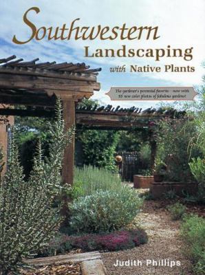 Southwestern Landscaping with Native Plants 089013166X Book Cover
