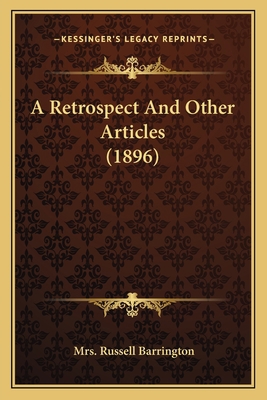 A Retrospect And Other Articles (1896) 1164546201 Book Cover