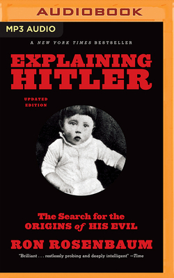 Explaining Hitler: The Search for the Origins o... 1501219030 Book Cover