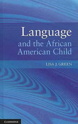 Language and the African American Child 0521853095 Book Cover