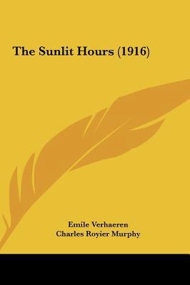 The Sunlit Hours (1916) 1161941762 Book Cover
