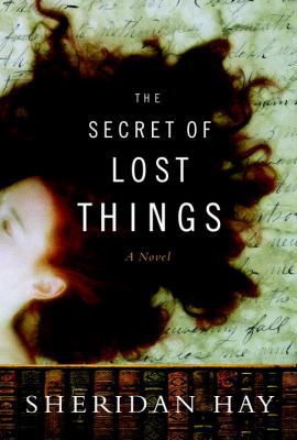 The Secret of Lost Things 038551848X Book Cover