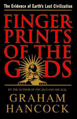 Fingerprints of the Gods: The Evidence of Earth... 0517593483 Book Cover