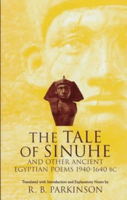 The Tale of Sinuhe: and Other Ancient Egyptian ... 0198149638 Book Cover