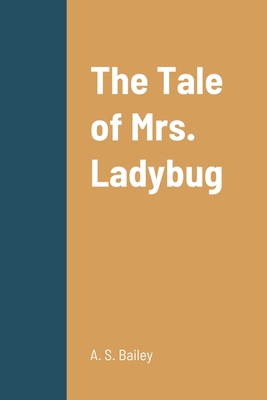 The Tale of Mrs. Ladybug 1387670735 Book Cover