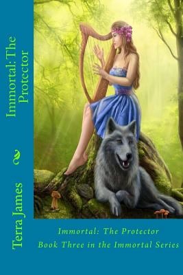 Immortal: The Protector 1539459969 Book Cover