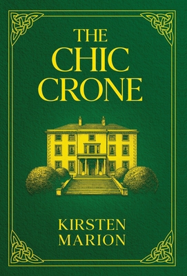 The Chic Crone: A Rowanswood Crones Novel 1775034666 Book Cover